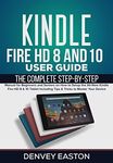 Kindle Fire HD 8 And 10 User Guide: