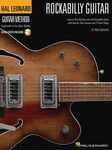 Hal Leonard Rockabilly Guitar Method Songbook: Learn to Play Rhythm and Lead Rockability Guitar with Step-by-Step Lessons and 17 Great Songs