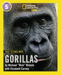 Face to Face with Gorillas: Level 5 (National Geographic Readers)