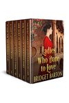 Ladies Who Dare to Love: A Historical Regency Romance Collection (Fairytales of Regency Love)