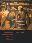 In Defense of Common Sense: Lorenzo Valla's Humanist Critique of Scholastic Philosophy (I Tatti Studies in Italian Renaissance History): 1