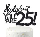 25 Funny Birthday Cake Toppers-Black Glitter, Twenty Five Cake Topper, 25 cake toppers, 25th birthday decorations,25th Birthday Cake Topper, 25 Decorations for Cake, 25 Birthday Decorations