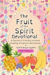 The Fruit of the Spirit Devotional: