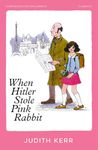 When Hitler Stole Pink Rabbit: A classic and unforgettable children’s book from the author of The Tiger Who Came To Tea (Essential Modern Classics)