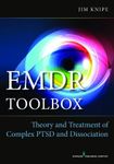 EMDR Toolbox: Theory and Treatment of Complex PTSD and Dissociation