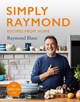 Simply Raymond: Recipes from Home -