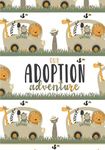 Our Adoption Adventure: A Keepsake 