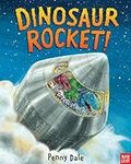 Dinosaur Rocket! (Dinosaurs on the 