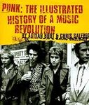 Punk: The Illustrated History of a 