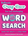 RuPuzzle - Drag Race Fun and Challenging Word Search Book for Adults in Large Print: The Perfect Gift for Men and Women who Love Humor, Wordplay and Solving Puzzles