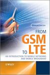 From GSM to LTE: An Introduction to Mobile Networks and Mobile Broadband