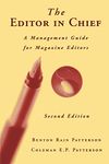 The Editor in Chief: A Management Guide for Magazine Editors