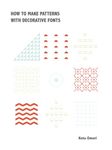 How to Make Patterns With Decorative Fonts