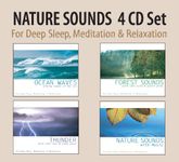 NATURE SOUNDS 4 CD Set - Ocean Waves, Forest Sounds, Thunder, Nature Sounds with Music for Deep Sleep, Meditation, & Relaxation