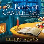 The Book of Candlelight: Secret, Book, & Scone Society, Book 3