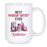 Makeup Lover Present - Personalized Best Makeup Artist Ever Ceramic Cup - Beautician Tea Mug for Christmas - Gift for Makeup Artist - Custom Name Makeup Artist Cup - White Coffee Mug 11oz or 15oz