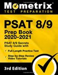 PSAT 8/9 Prep Book 2020-2021 - PSAT 8/9 Secrets Study Guide with Full-Length Practice Test, Step-by-Step Review Video Tutorials: [3rd Edition]