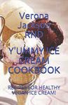 YUMMY ICE CREAM COOKBOOK: RECIPES FOR HEALTHY VEGAN ICE CREAM!