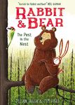 The Pest in the Nest: Book 2 (Rabbit and Bear)