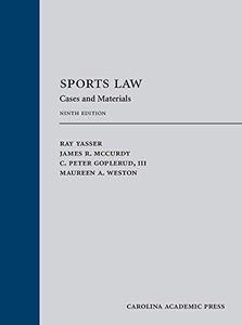 Sports Law: Cases and Materials, Ninth Edition