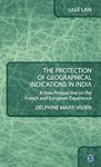 The Protection of Geographical Indications in Indi