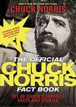 Official Chuck Norris Fact Book, The: 101 of Chuck's Favorite Facts and Stories