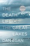 The Death and Life of the Great Lak