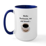 CafePress HELLO DARKNESS, MY OLD FRIEND Large Mug 15 oz (444 ml) Ceramic Coffee Mug