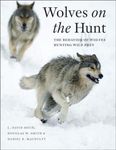 Wolves on the Hunt – The Behavior o