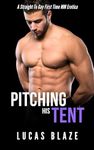 Pitching His Tent: A Straight To Ga