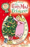 Princess Ellie's Christmas (The Pony-Mad Princess Book 9)