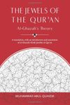 The Jewels of the Qur'an: Al-Ghazali's Theory: A translation, with an introduction and annotation of al-Ghazali's Kitab Jawahir al-Qur'an: A Translation of Imam al-Ghazali's 'Kitab Jawahir al-Qur'an'