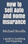 How to Sell Auto and Home Insurance