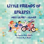 Little Friends of Epilepsy: Meet LilyBet & Clover: 1