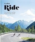 Cyclist Ride: The greatest cycling 
