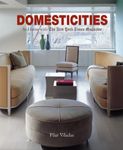 Domesticities: At Home with The New York Times Magazine