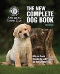 The New Complete Dog Book, 23rd Edi