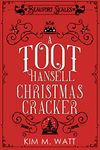 A Toot Hansell Christmas Cracker - 12 short tales and 12 festive recipes: A Beaufort Scales Story Collection (A Beaufort Scales Mystery Book 5)