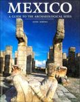 Mexico: A Guide to the Archaeologic