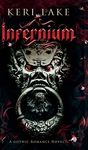 Infernium: A Dark Paranormal Gothic Romance: 2 (Nightshade Duology)