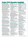 Microsoft Project 2016 Quick Reference Guide Managing Complexity - Windows Version (Cheat Sheet of Instructions, Tips & Shortcuts - Laminated Card)