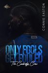 Only Fools Get Fouled : The Cambridge Crew (Graceland Heights)