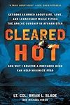 Cleared Hot: Lessons Learned about 