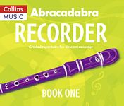 Abracadabra Recorder Book 1 (Pupil's Book): 23 graded songs and tunes