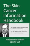 The Skin Cancer Information Handbook: A Nobel Prize winner speaks out