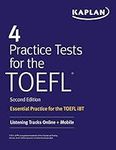 4 Practice Tests for the TOEFL: Ess