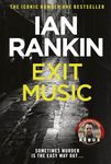 Exit Music: The #1 bestselling series that inspired BBC One’s REBUS (A Rebus Novel)