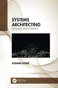 Systems Architecting: Methods and Examples