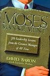 Moses on Management: 50 Leadership 