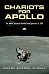 Chariots for Apollo: The NASA History of Manned Lunar Spacecraft to 1969